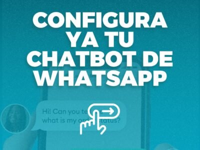 Chatbots para atención inteligente de tus clientes