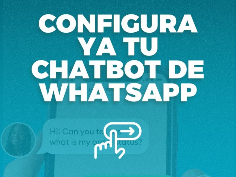 Chatbots para atención inteligente de tus clientes